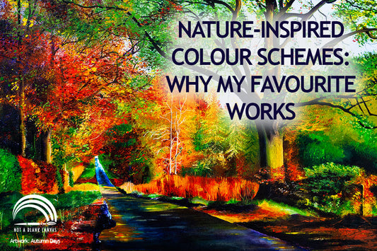 Nature-Inspired Colour Schemes: Why My Favourite Works