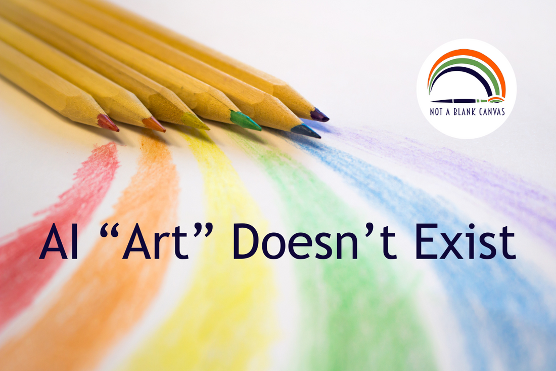 AI "Art" Doesn't Exist